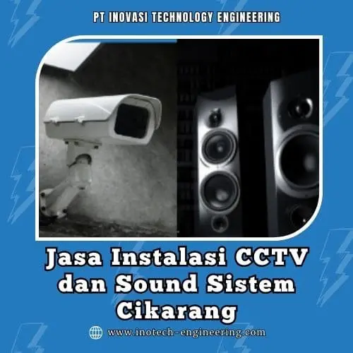 Jasa Instalasi CCTV Sound Sistem Cikarang - Inotek Engineering