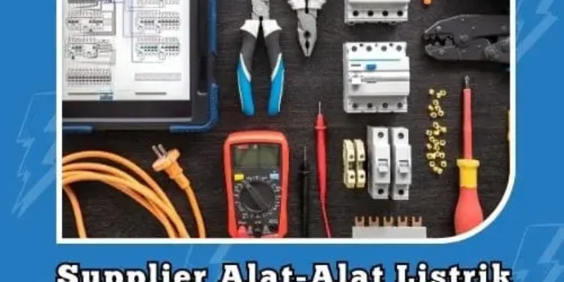 Supplier Alat-Alat Listrik Cikarang
